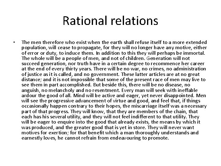 Rational relations • The men therefore who exist when the earth shall refuse itself