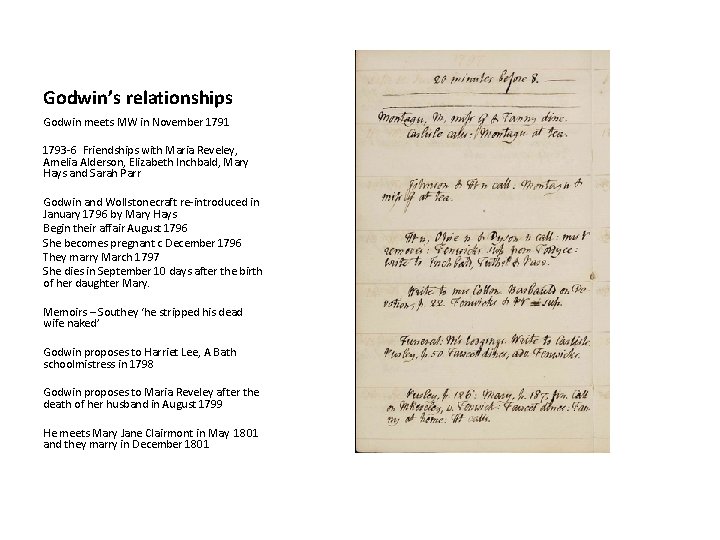 Godwin’s relationships Godwin meets MW in November 1791 1793 -6 Friendships with Maria Reveley,