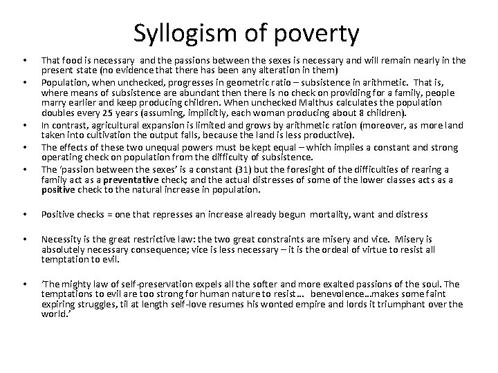 Syllogism of poverty • • • That food is necessary and the passions between