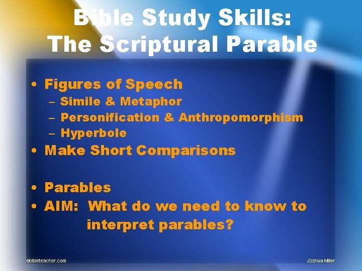 Bible Study Skills: The Scriptural Parable • Figures of Speech – Simile & Metaphor