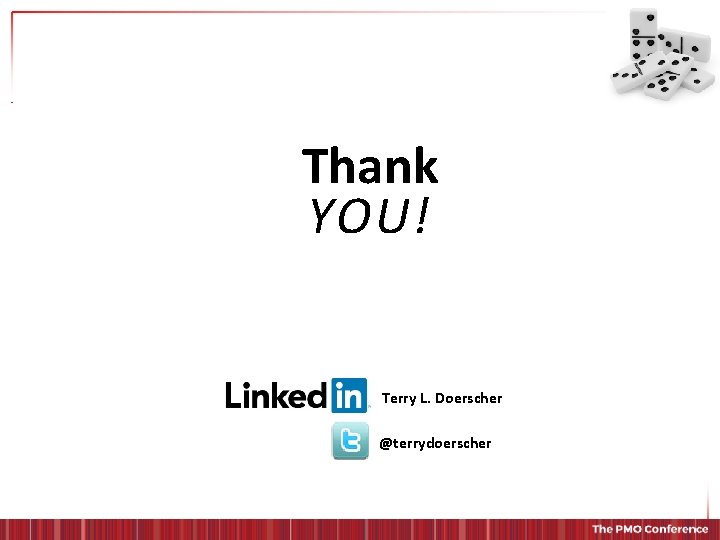 Thank YOU! Terry L. Doerscher @terrydoerscher 