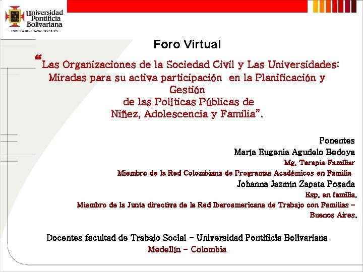 Foro Virtual “Las Organizaciones de la Sociedad Civil y Las Universidades: Miradas para su