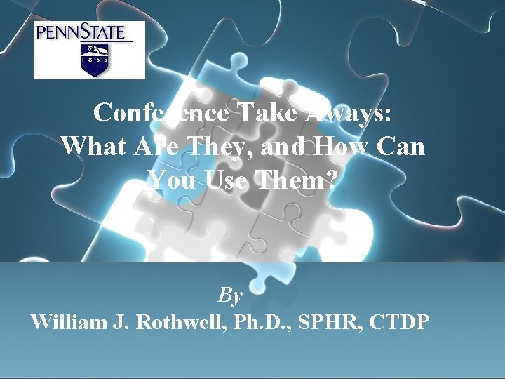 Conference Take Aways: What Are They, and How Can You Use Them? By William