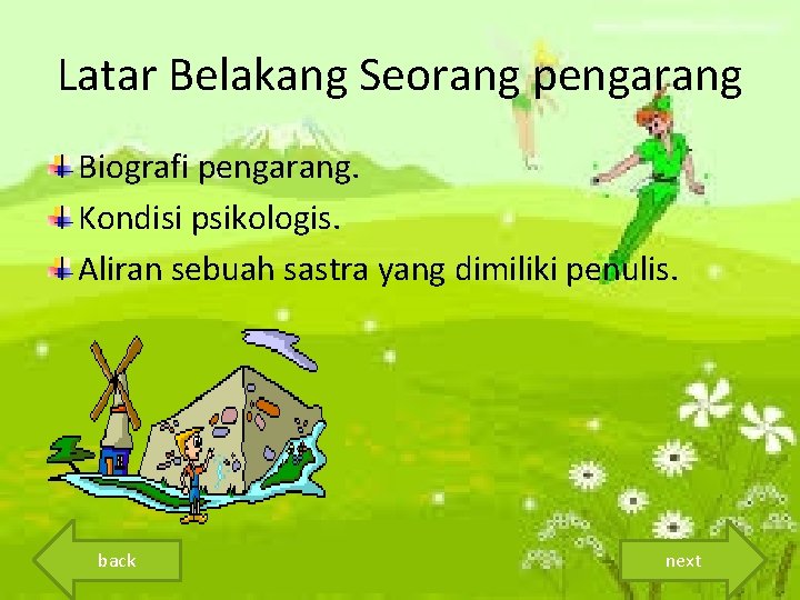 Latar Belakang Seorang pengarang Biografi pengarang. Kondisi psikologis. Aliran sebuah sastra yang dimiliki penulis.