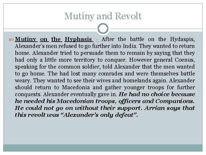 Mutiny and Revolt Mutiny on the Hyphasis - After the battle on the Hydaspis,