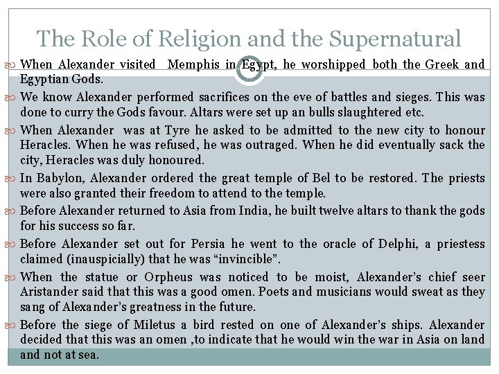 The Role of Religion and the Supernatural When Alexander visited Memphis in Egypt, he