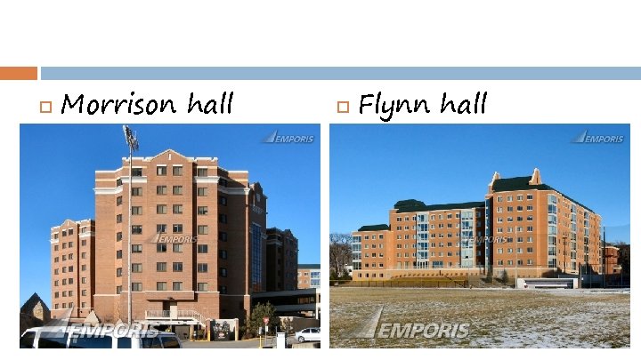 Morrison hall Flynn hall 