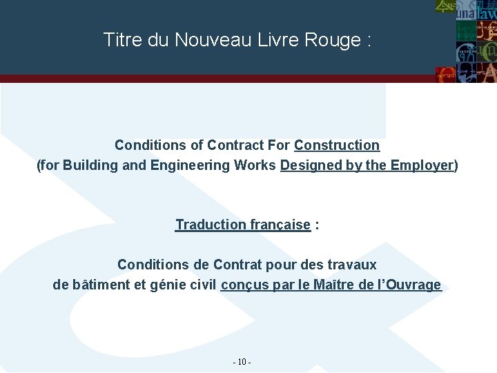 Titre du Nouveau Livre Rouge : Conditions of Contract For Construction (for Building and