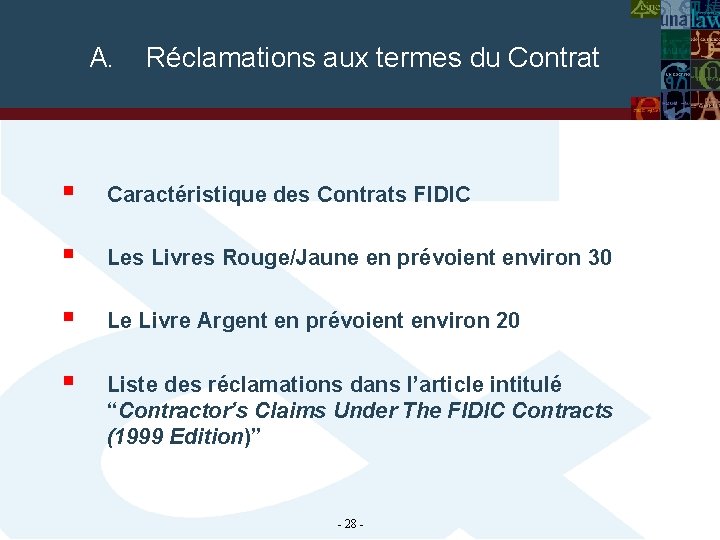 A. Réclamations aux termes du Contrat § Caractéristique des Contrats FIDIC § Les Livres