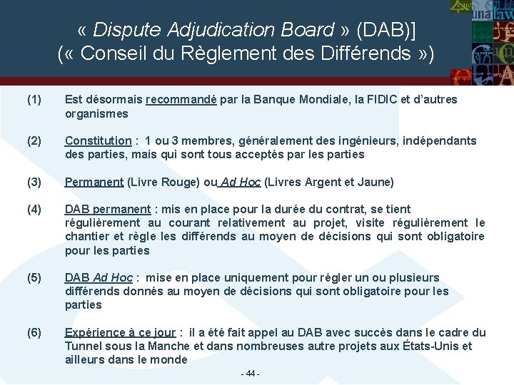  « Dispute Adjudication Board » (DAB)] ( « Conseil du Règlement des Différends