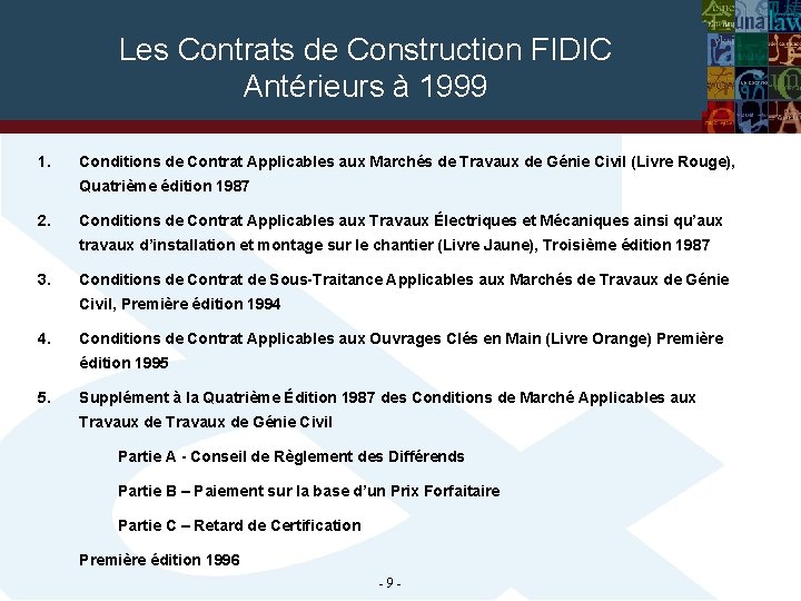 Les Contrats de Construction FIDIC Antérieurs à 1999 1. Conditions de Contrat Applicables aux