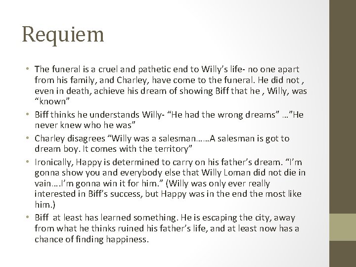 Requiem • The funeral is a cruel and pathetic end to Willy’s life- no