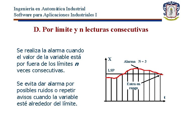 Ingeniería en Automática Industrial Software para Aplicaciones Industriales I D. Por límite y n