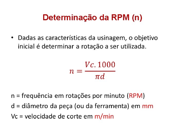 Determinação da RPM (n) • 