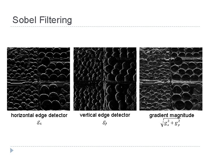 Sobel Filtering horizontal edge detector gx vertical edge detector gy gradient magnitude 