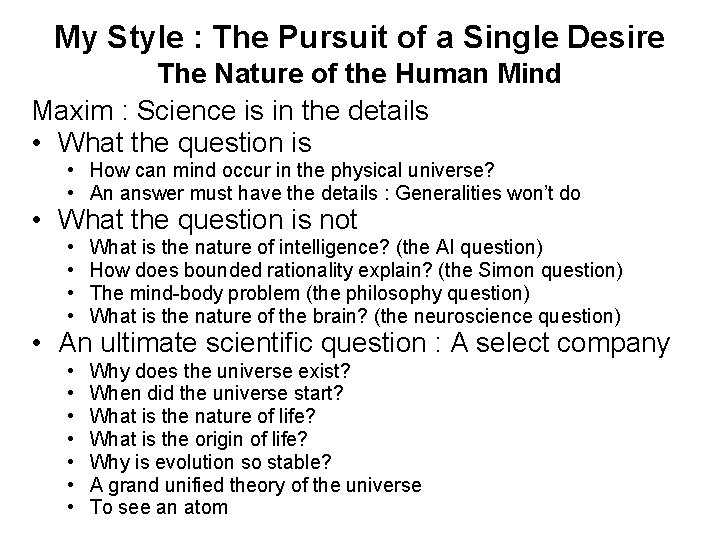 My Style : The Pursuit of a Single Desire The Nature of the Human