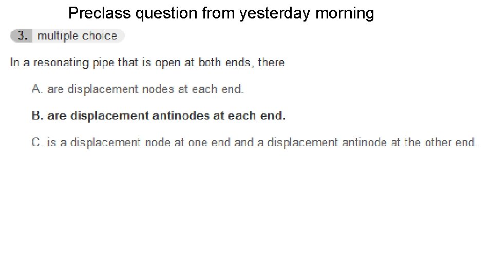 Preclass question from yesterday morning 