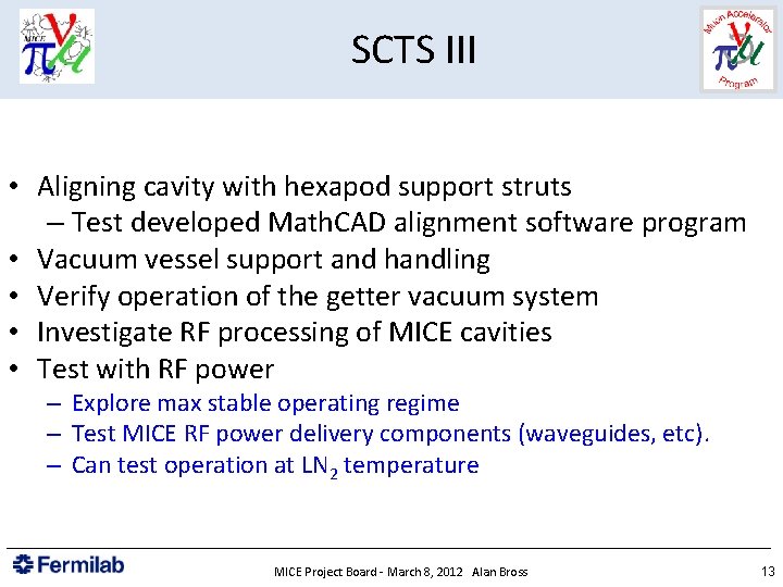 SCTS III • Aligning cavity with hexapod support struts – Test developed Math. CAD