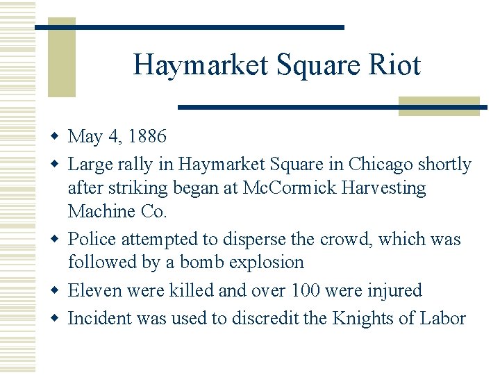 Haymarket Square Riot w May 4, 1886 w Large rally in Haymarket Square in