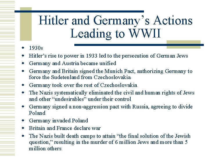 Hitler and Germany’s Actions Leading to WWII w w w w w 1930 s