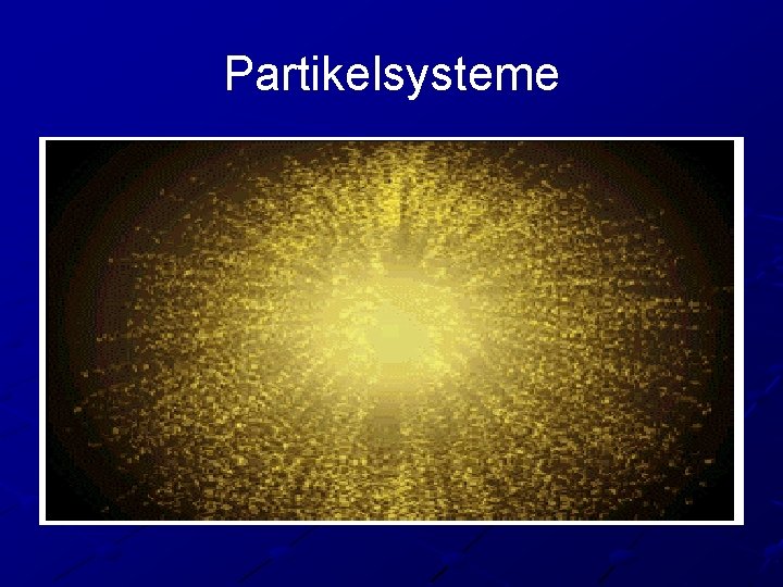 Partikelsysteme 