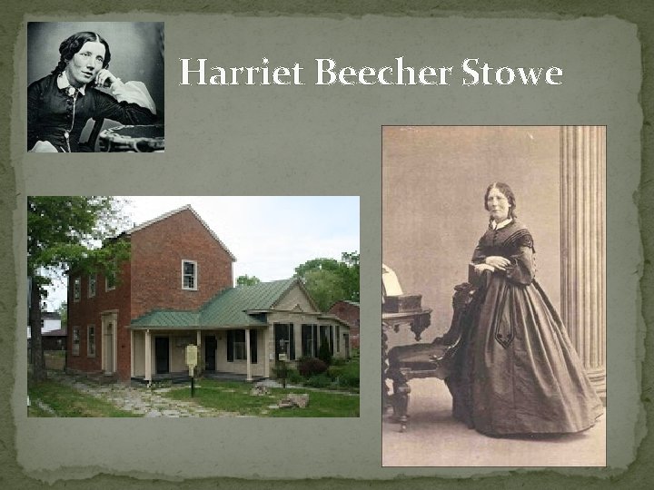 Harriet Beecher Stowe 