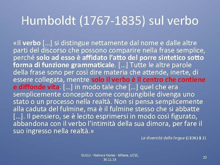 Humboldt (1767 -1835) sul verbo «Il verbo […] si distingue nettamente dal nome e