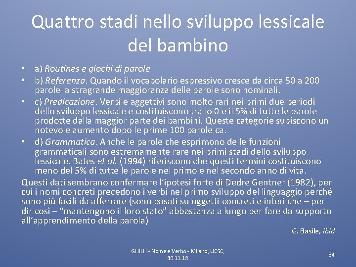 Quattro stadi nello sviluppo lessicale del bambino • a) Routines e giochi di parole