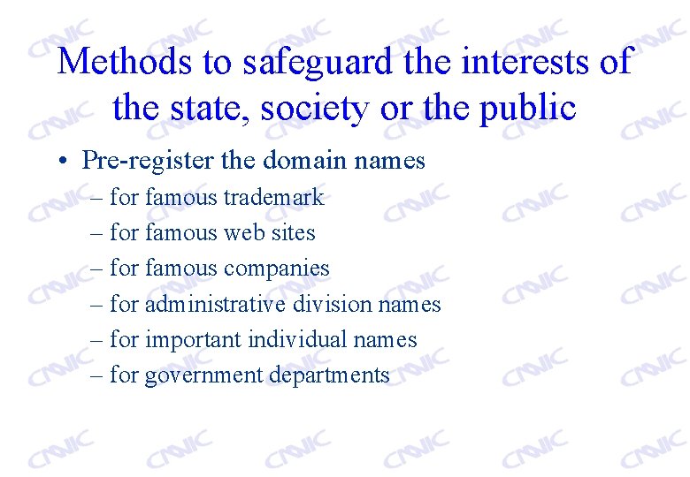 Methods to safeguard the interests of the state, society or the public • Pre-register