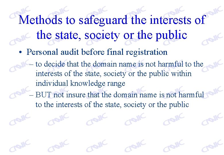 Methods to safeguard the interests of the state, society or the public • Personal