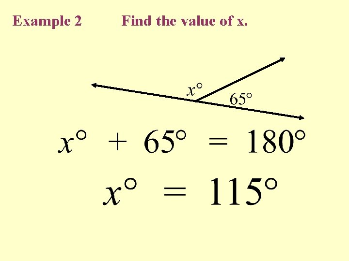 Example 2 Find the value of x. Example 2 Find the value of x.