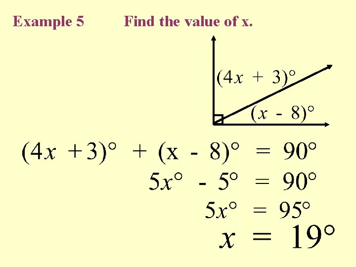 Example 5 Find the value of x. Example 5 Find the value of x.