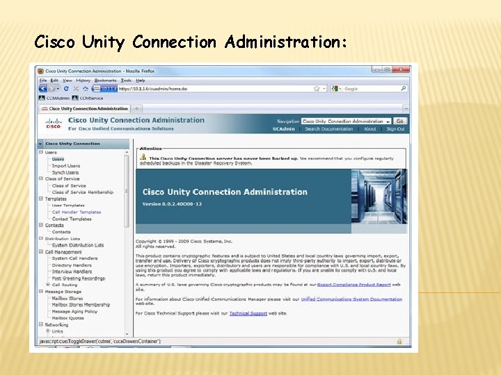 Cisco Unity Connection Administration: 