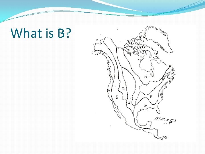 What is B? 