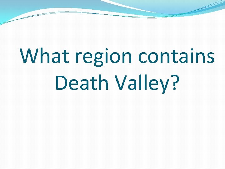 What region contains Death Valley? 