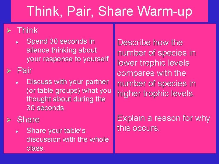 Think, Pair, Share Warm-up Ø Think Spend 30 seconds in silence thinking about your