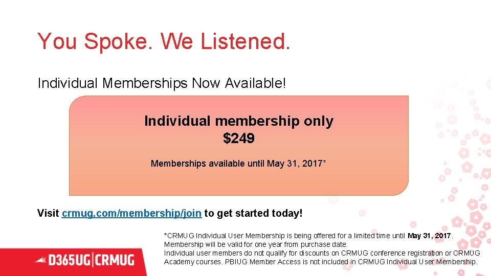 You Spoke. We Listened. Individual Memberships Now Available! Individual membership only $249 Memberships available