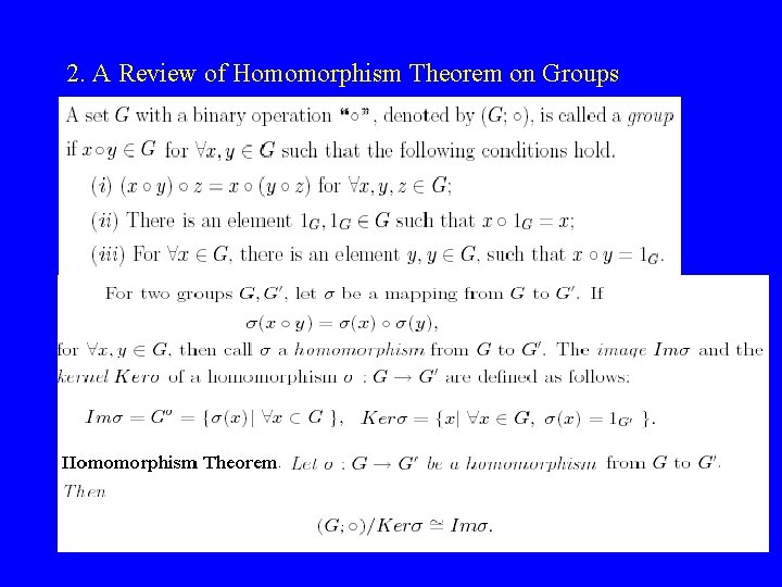 2. A Review of Homomorphism Theorem on Groups 2. A Review of Homomorphism Theorem on Groups