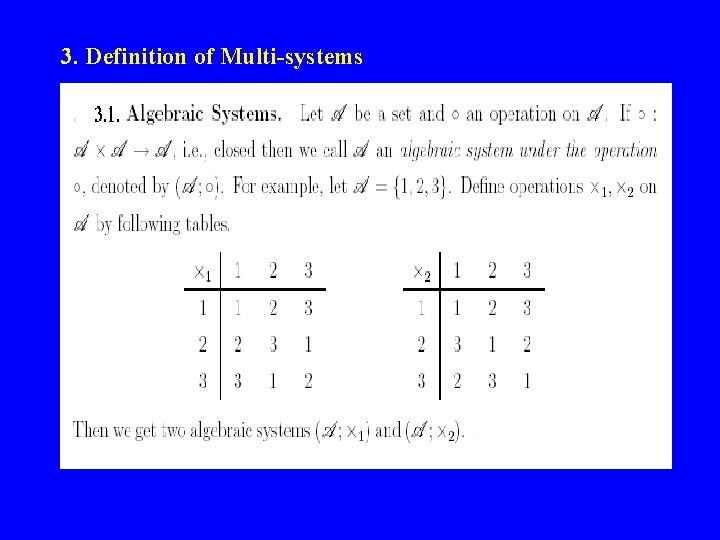 3. Definition of Multi-systems 3. Definition of Multi-systems