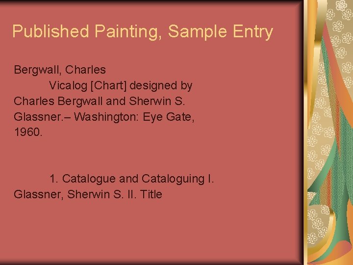 Published Painting, Sample Entry Bergwall, Charles Vicalog [Chart] designed by Charles Bergwall and Sherwin