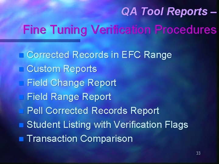 QA Tool Reports – Fine Tuning Verification Procedures Corrected Records in EFC Range n