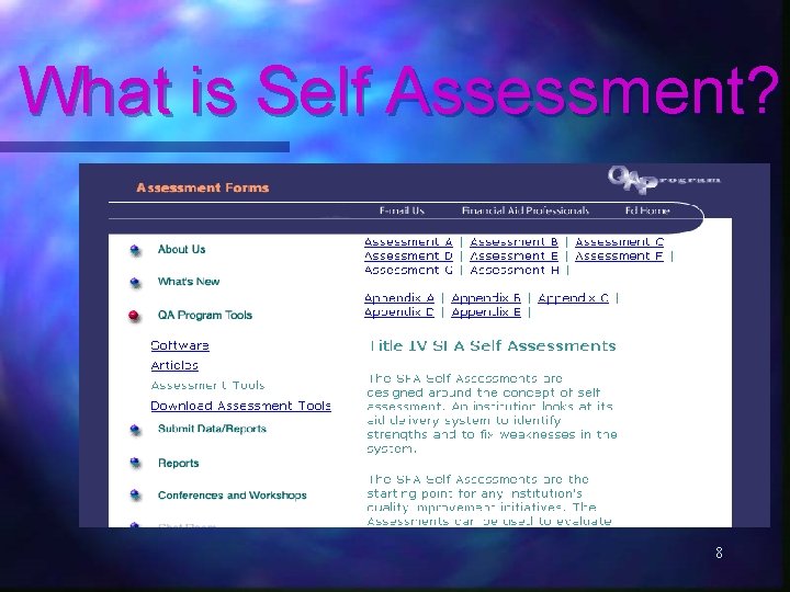 What is Self Assessment? 8 