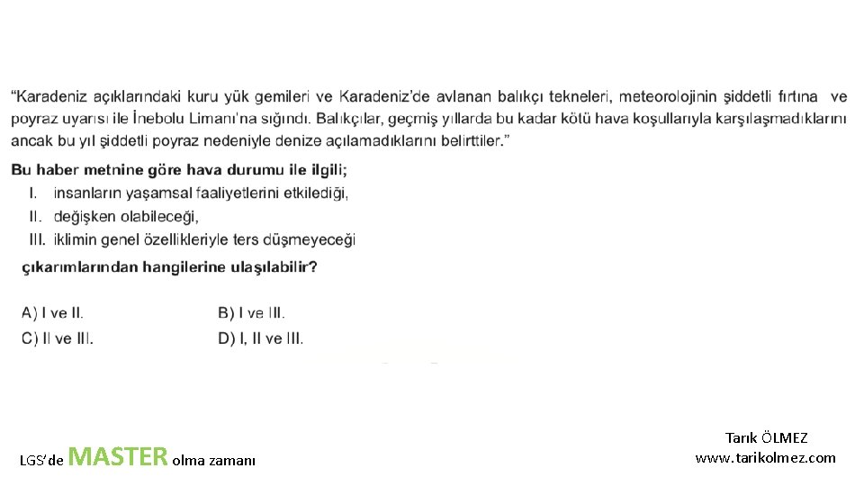LGS’de MASTER olma zamanı Tarık ÖLMEZ www. tarikolmez. com 