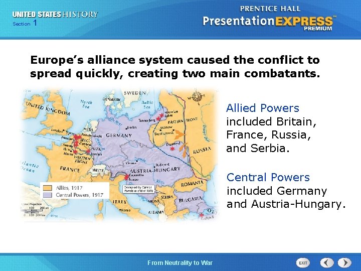 125 Section Chapter Section 1 Europe’s alliance system caused the conflict to spread quickly,