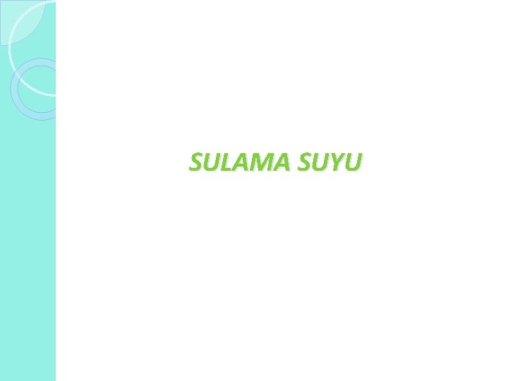 SULAMA SUYU 