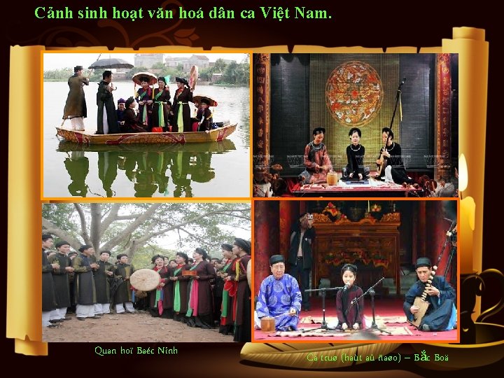 Cảnh sinh hoạt văn hoá dân ca Việt Nam. Quan hoï Baéc Ninh Ca