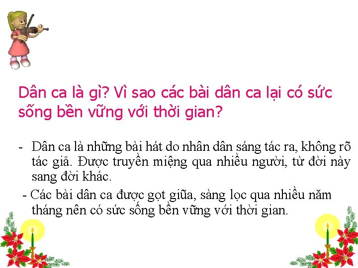 Dân ca là gì? Vì sao các bài dân ca lại có sức sống