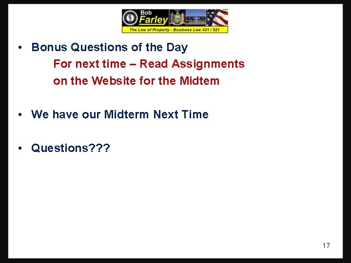  • Bonus Questions of the Day For next time – Read Assignments on