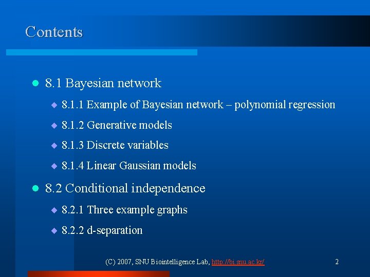 Contents l 8. 1 Bayesian network ¨ 8. 1. 1 Example of Bayesian network