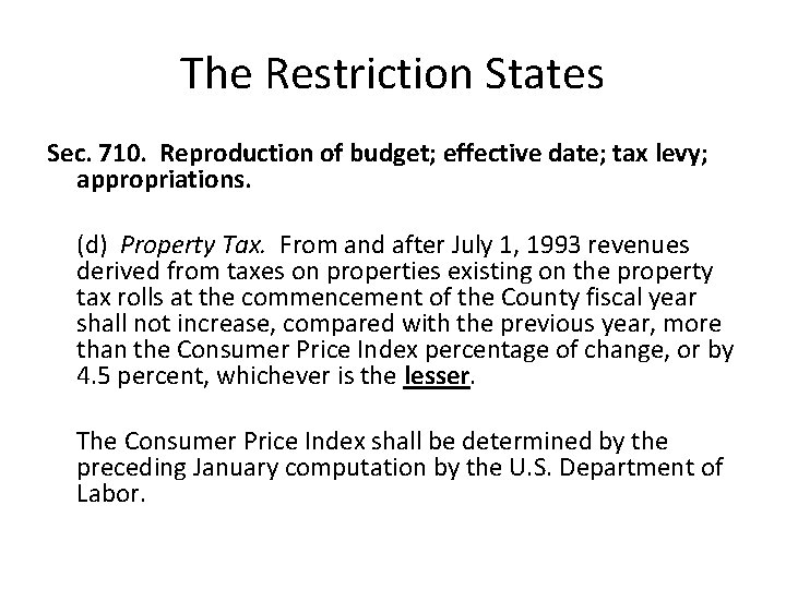 The Restriction States Sec. 710. Reproduction of budget; effective date; tax levy; appropriations. (d)